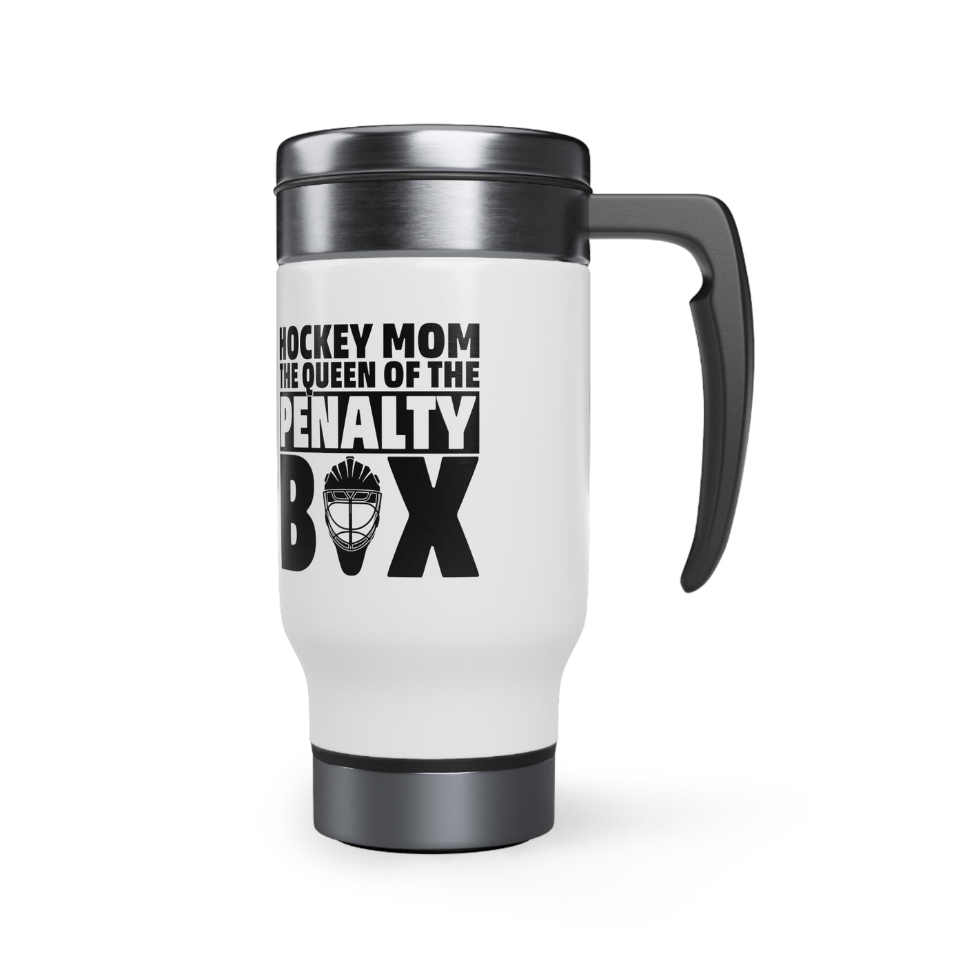 Hockey mom the queen of the penalty box_Travel Mug