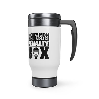 Hockey mom the queen of the penalty box_Travel Mug