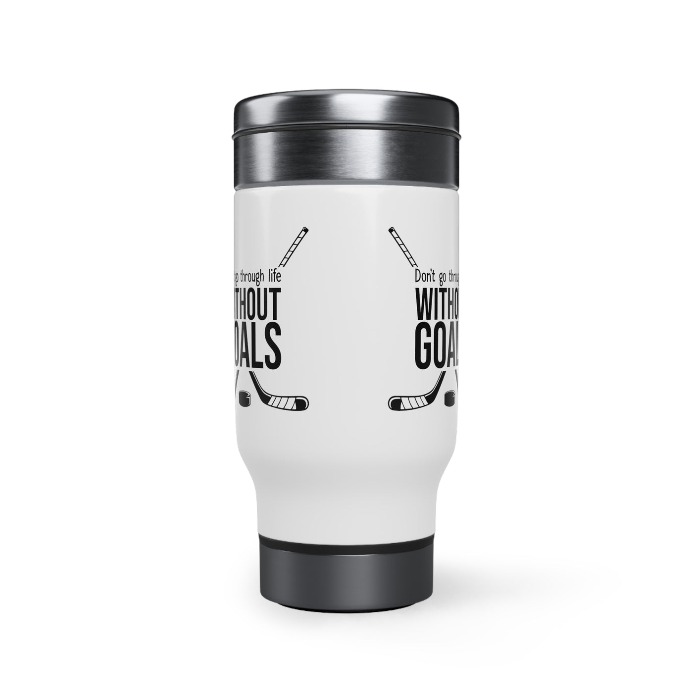 Don't go through life without goals_Travel Mug