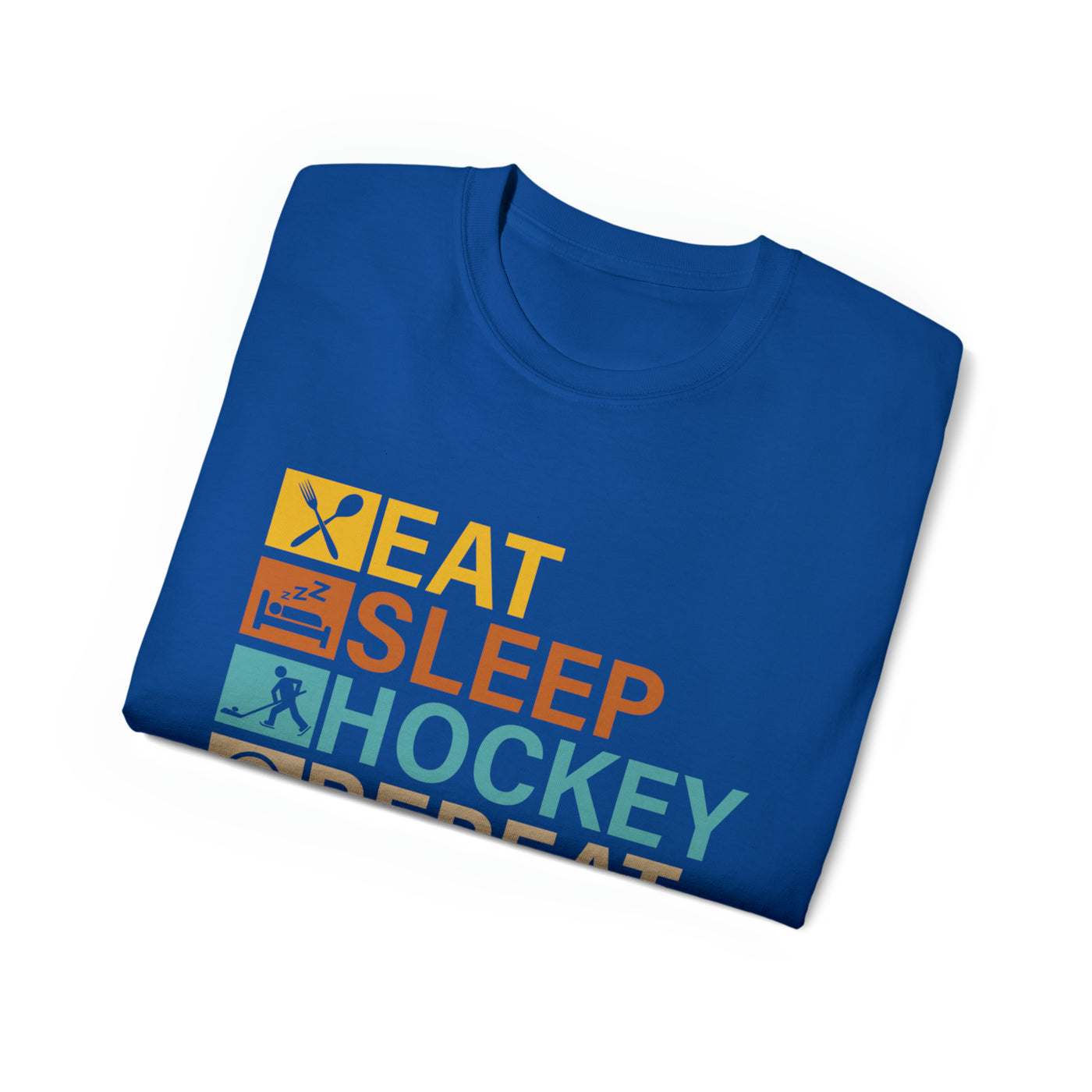 EAT, SLEEP, HOCKEY REPEAT