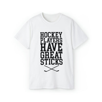 HOCKEY PLAYERS HAVE GREAT STICKS