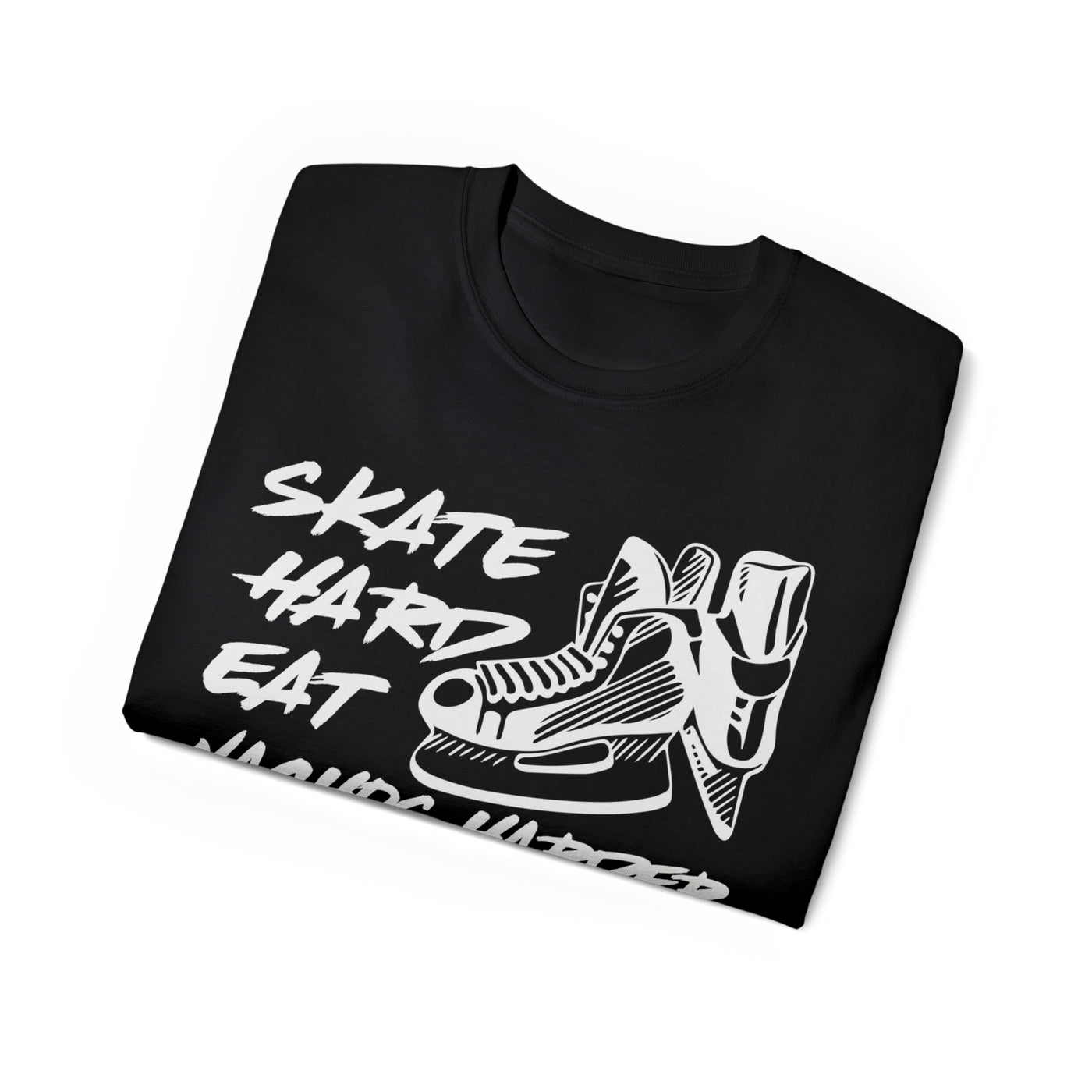 SKATE HARD EAT NACHOS HARDER