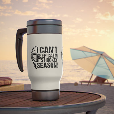 I CAN'T KEEP CALM IT'S HOCKEY SEASON!_TRAVEL MUG