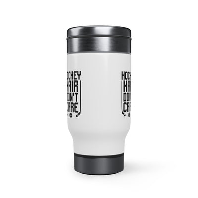 HOCKEY HAIR DON'T CARE_TRAVEL MUG