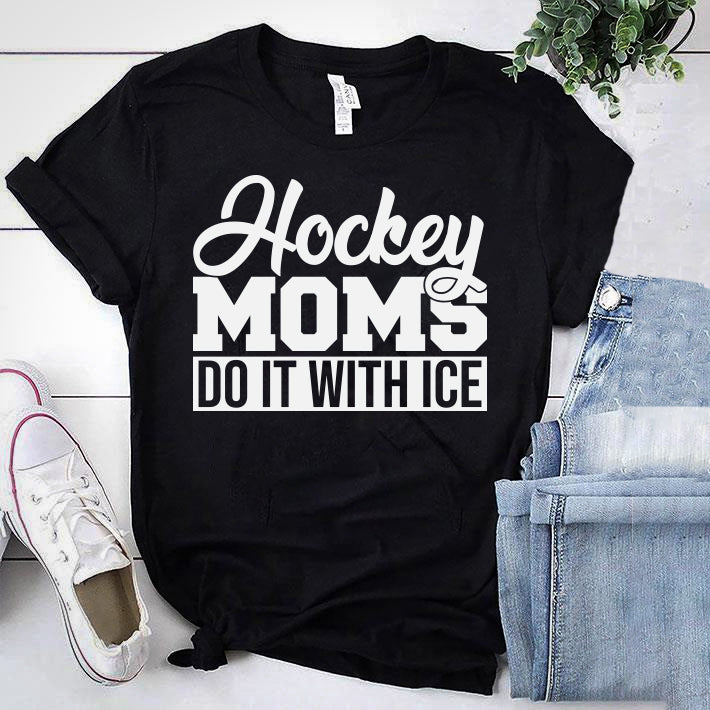 HOCKEY MOMS DO IT WITH ICE