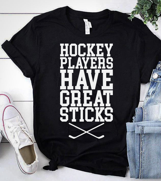 HOCKEY PLAYERS HAVE GREAT STICKS
