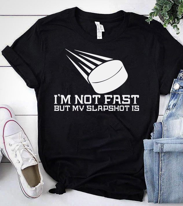 I'M NOT FRST BUT MY SLAPSHOT IS