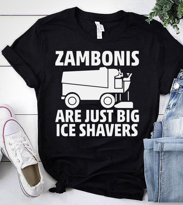 ZAMBONIS ARE JUST BIG ICE SHAVERS